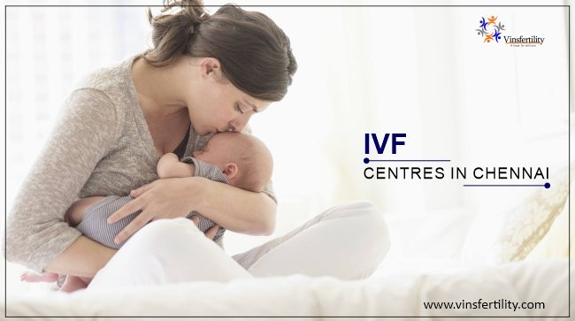 Top 10 Best IVF Centres in Chennai with High Success Rate 2021 - Vinsfertility.com