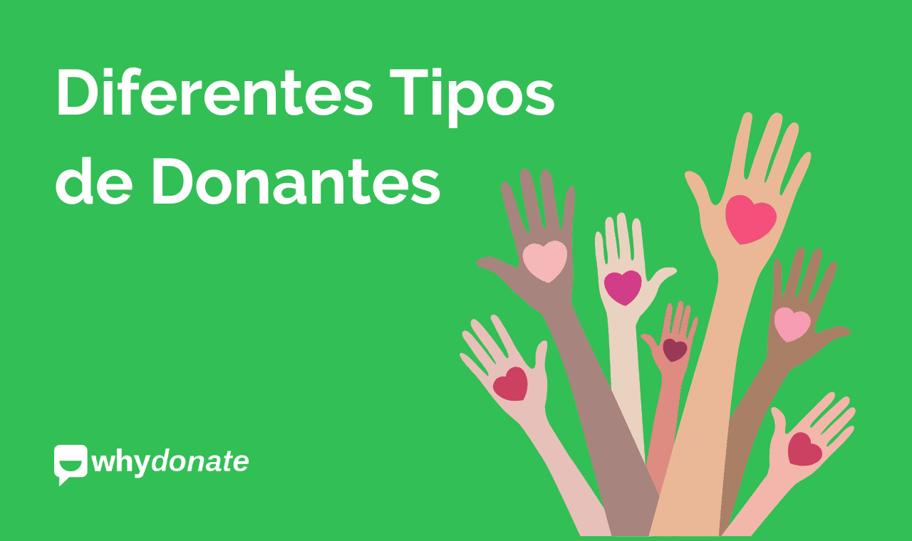 Tipos De Donantes | Tipos De Donaciones En Vida (WhyDonate)