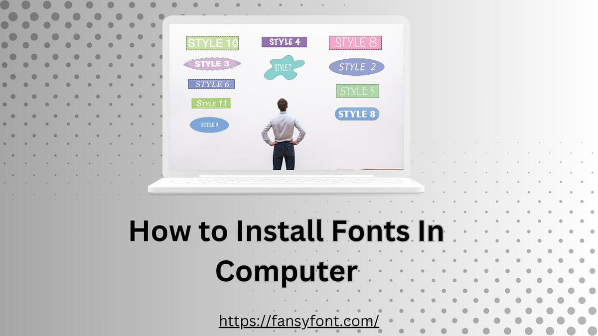 Install Any Fonts on a Computer. Do you want to avoid the same fonts… | by Sophia Williams | Oct, 2023 | Medium
