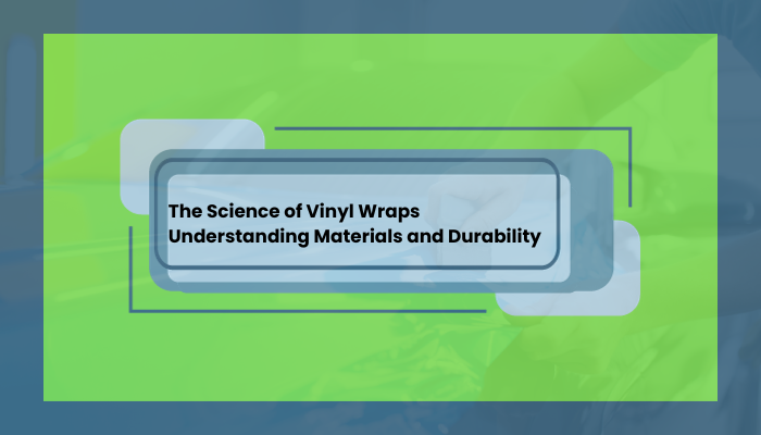 The Science of Vinyl Wraps: Understanding Materials and Durability | Zupyak