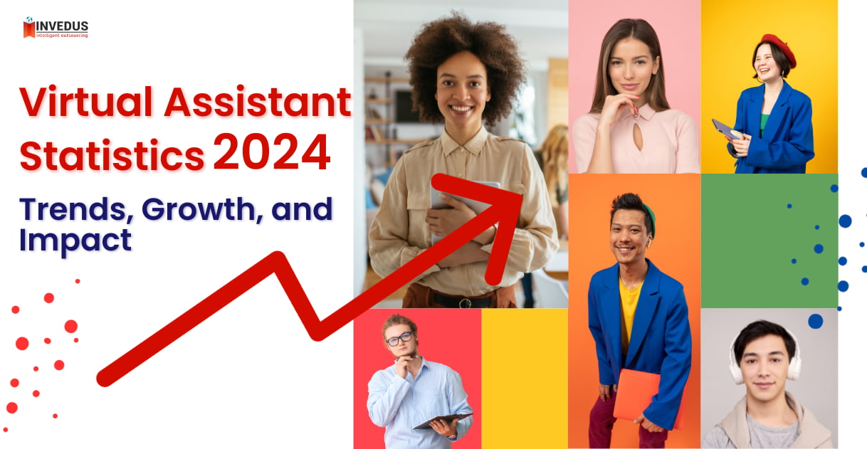 Virtual Assistant Statistics or VA Statistics in 2024 - Invedus