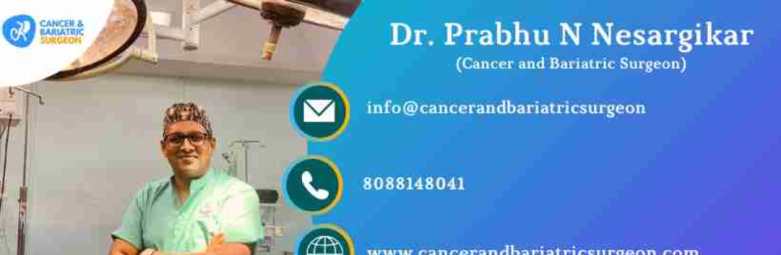 Best Cancer and Bariatric Specialist in Bangalore Dr Prabhu Surgeon Cover Image
