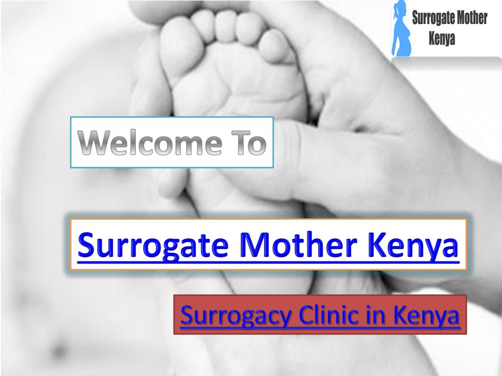 Surrogacy in Kenya - Surrogate Mother Kenya
