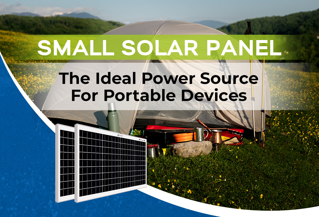 Small Solar Panels: The Ideal Power Source For Portable Devices | Bluebird Solar
