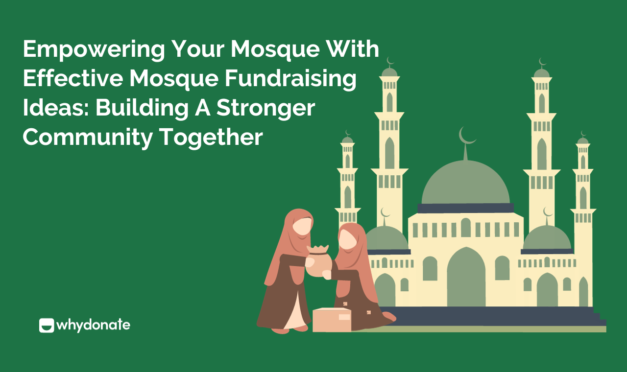 Empower Your Mosque With Effective Mosque Fundraising Ideas