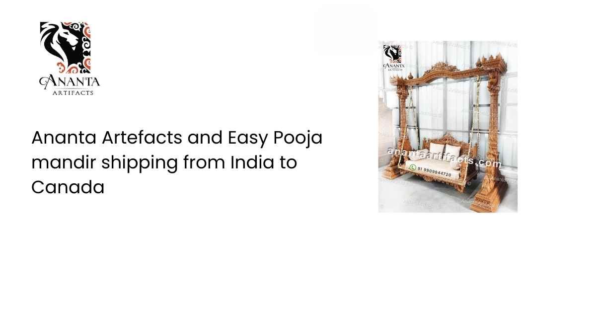 Easy Pooja mandir shipping from India to Canada - Ananta Artifacts