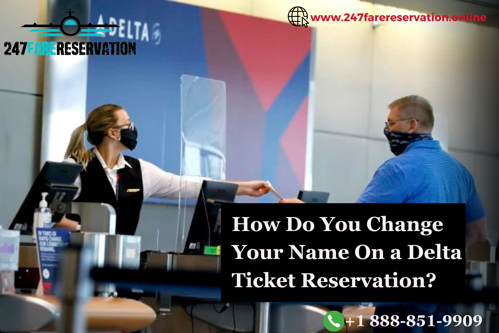 How Do You Change Your Name On a Delta Ticket Reservation? » 247farereservation - Latest News & Blogs