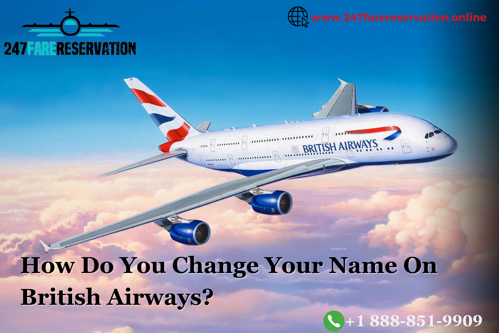 How Do You Change Your Name On British Airways? » 247farereservation - Latest News & Blogs
