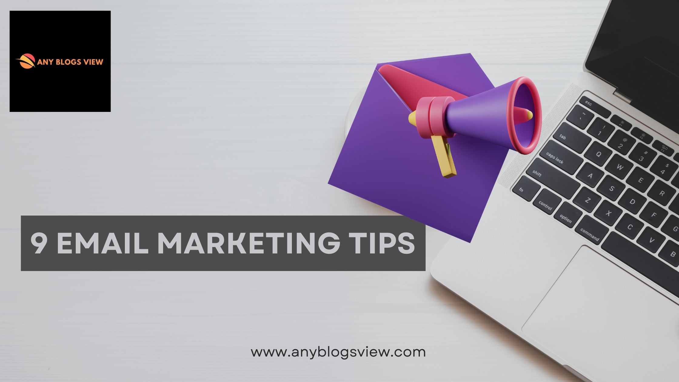 9 Email Marketing Tips: Take Action Now! - Bloggers World- Engagerank.com