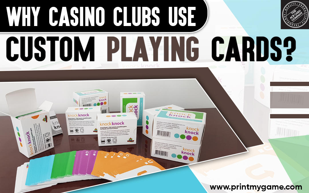 Why Casino Clubs Use Custom Playing Cards? – THE ACE CARD COMPANY