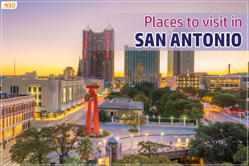 Discover the 10 Best Places to Visit in San Antonio