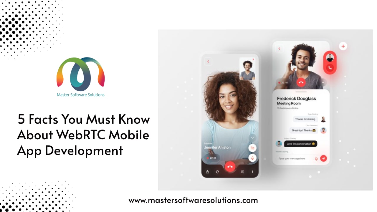 5 Facts You Must Know About WebRTC Mobile App Development | Journal