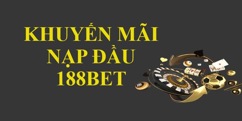 Khuyến mãi 188bet - Top chương trình khuyến mãi hấp dẫn nhất