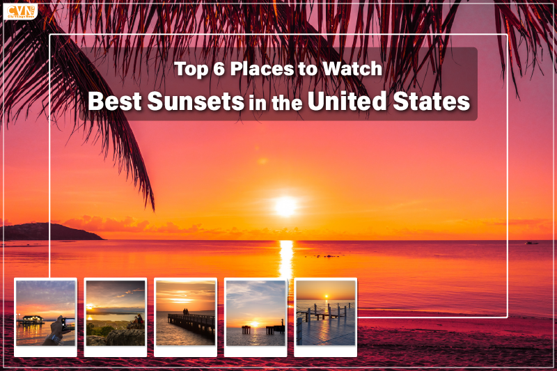 6 Places to Witness Best Sunsets in the United States