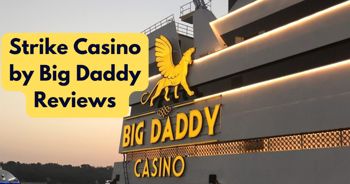 Strike Casino by Big Daddy Reviews - India Casinos Reviews