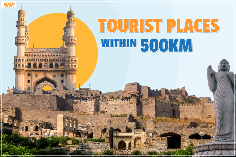 Explore 5 tourist places within 500 km from Hyderabad
