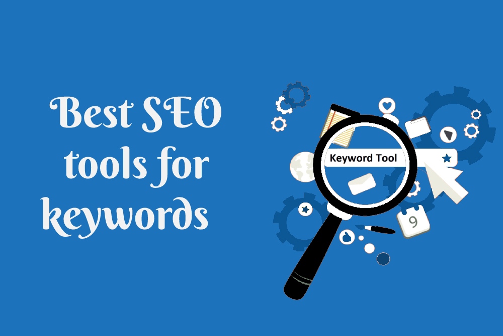 What Is The Best SEO Tool To Find Useful And Valuable Keywords?