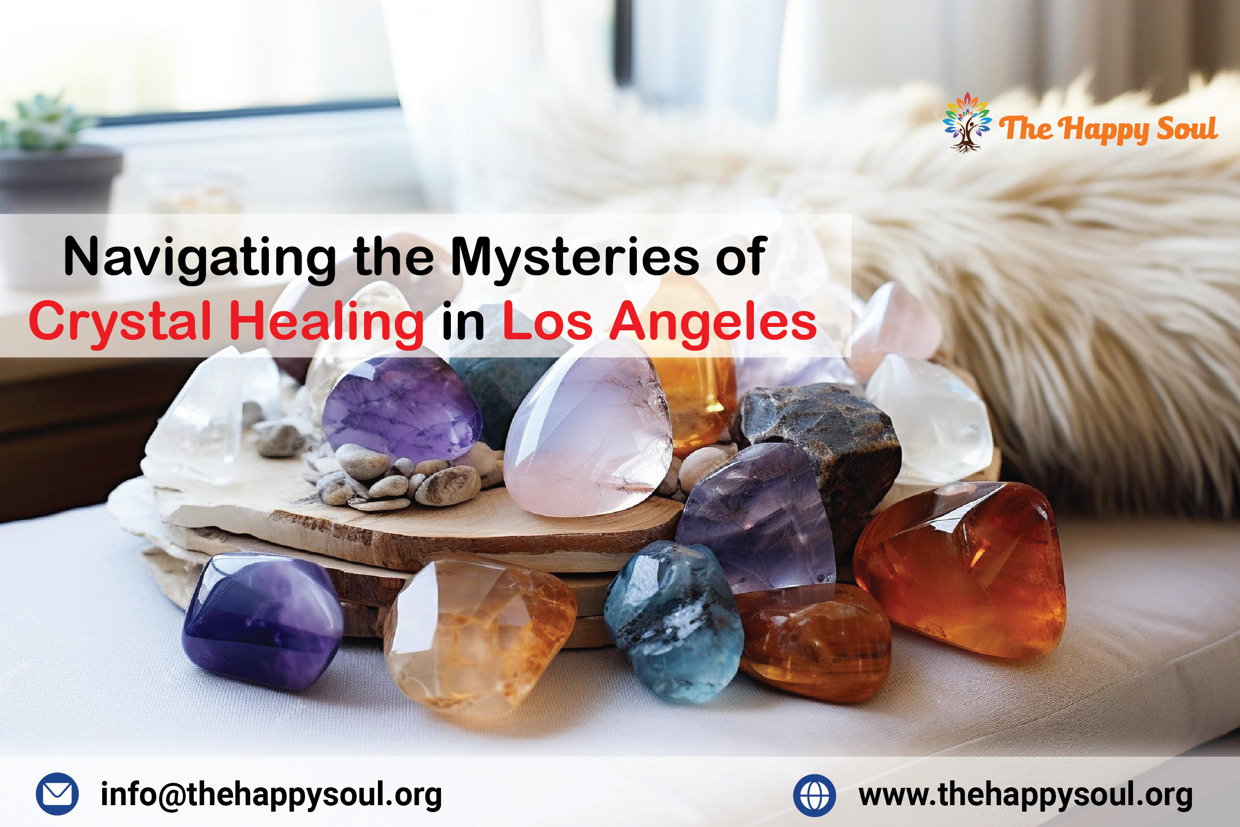 Navigating the Mysteries of Crystal Healing in Los Angeles