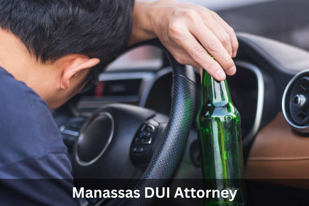 Manassas DUI Attorney | DUI Attorney Manassas
