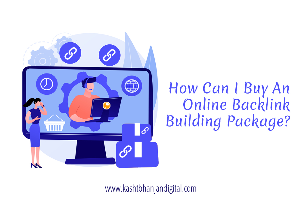 How Can I Buy An Online Backlink Building Package?