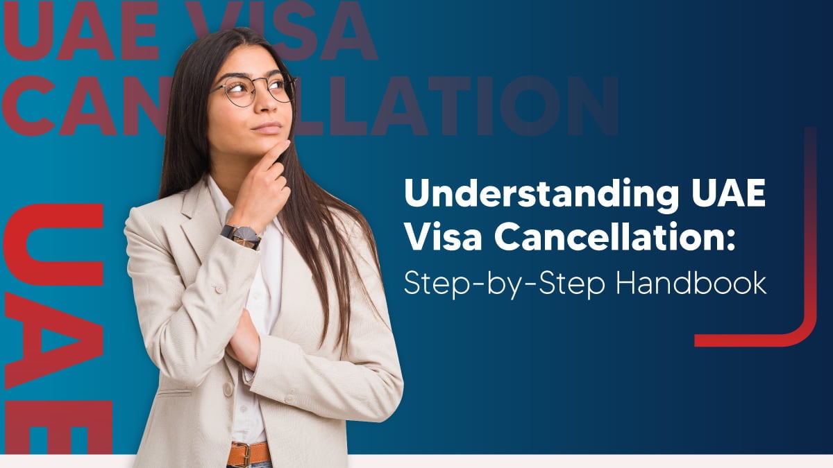 Dubai Visa Cancellation Procedure | Shuraa
