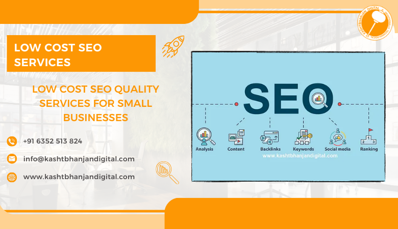 Low Cost SEO Quality Services for Small Businesses – Kashtbhanjan Digital