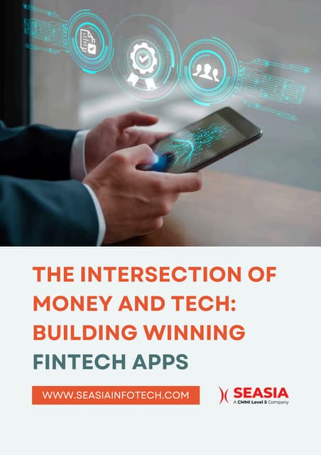 The Intersection of Money and Tech Building Winning Fintech Apps.pdf