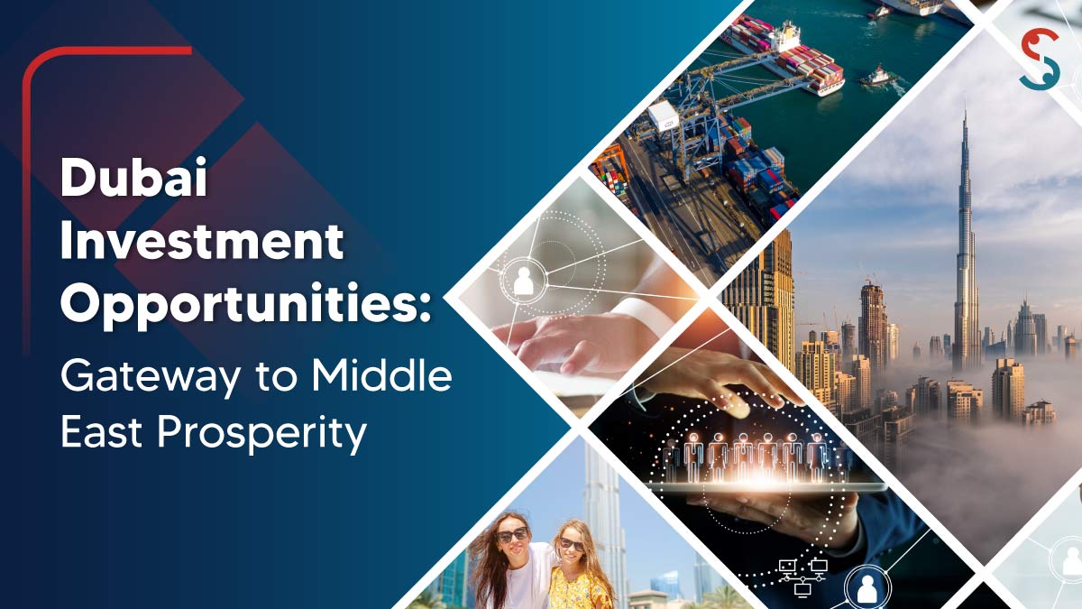 Top 13 Investment Opportunities in Dubai 2024 | Shuraa