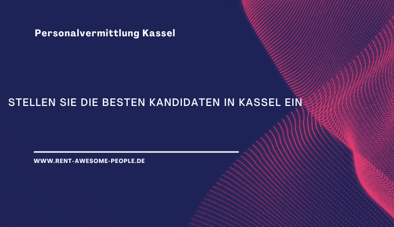Rent Awesome People — Stellen Sie die besten Kandidaten in Kassel ein