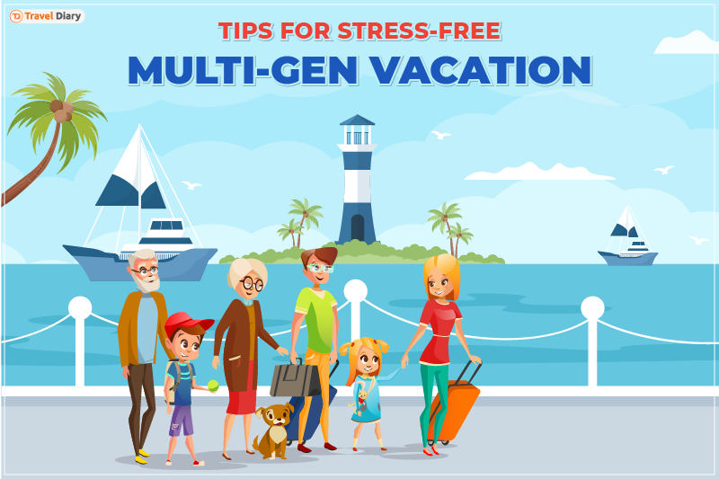 Tips to Experience the Best Multigenerational Vacations
