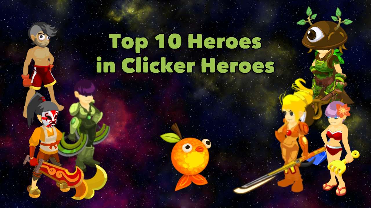 The Best Heroes in Clicker Heroes: A Player's Guide - Clicker Heroes Blogs