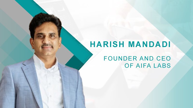 HRTech Interview with Harish Mandadi, Founder and CEO of AIFA Labs