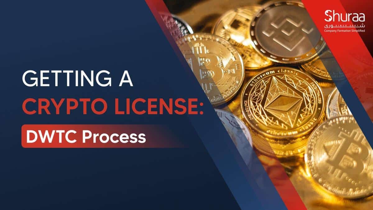 DWTC Crypto License in DWTC Free Zone - Complete Guide