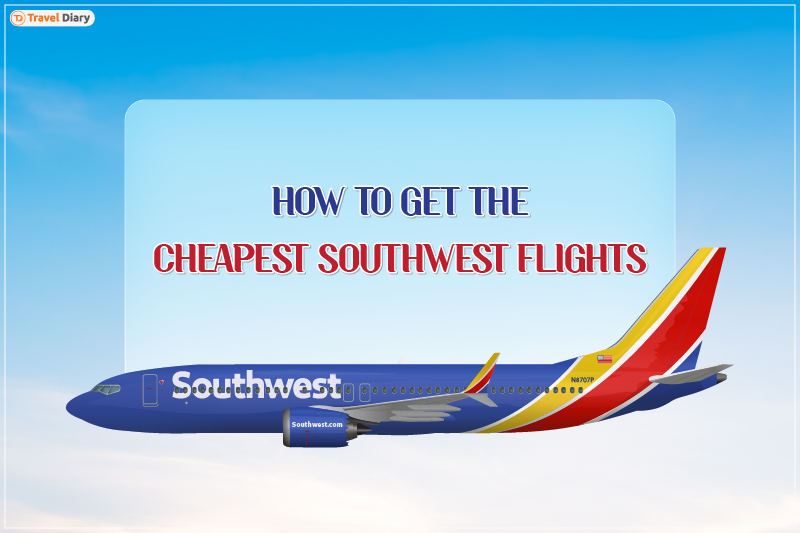Tips on How to Get the Cheapest Southwest Flights