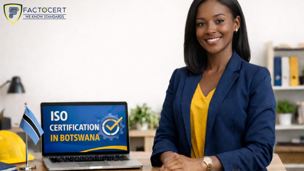 ISO Certifications in Botswana for Modern Enterprises - Factocert - The Best ISO Consultant Company