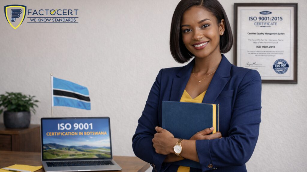 ISO 9001 Certification in Botswana A Comprehensive Guide for Quality Focused Organizations - Factocert - The Best ISO Consultant Company