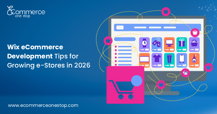 Wix eCommerce Development Tips for Growing e-Stores in 2026