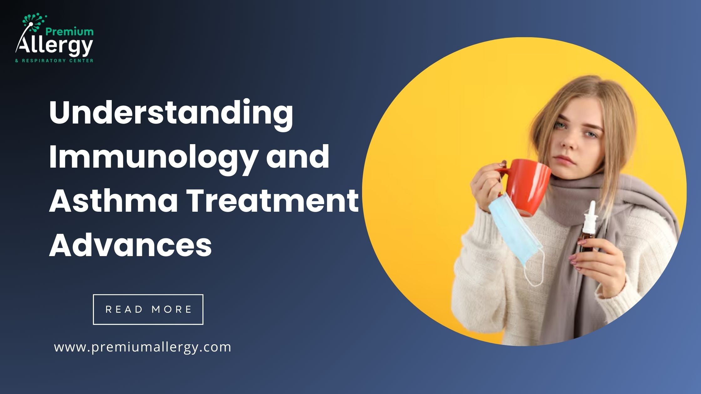 Understanding Immunology and Asthma Treatment Advances