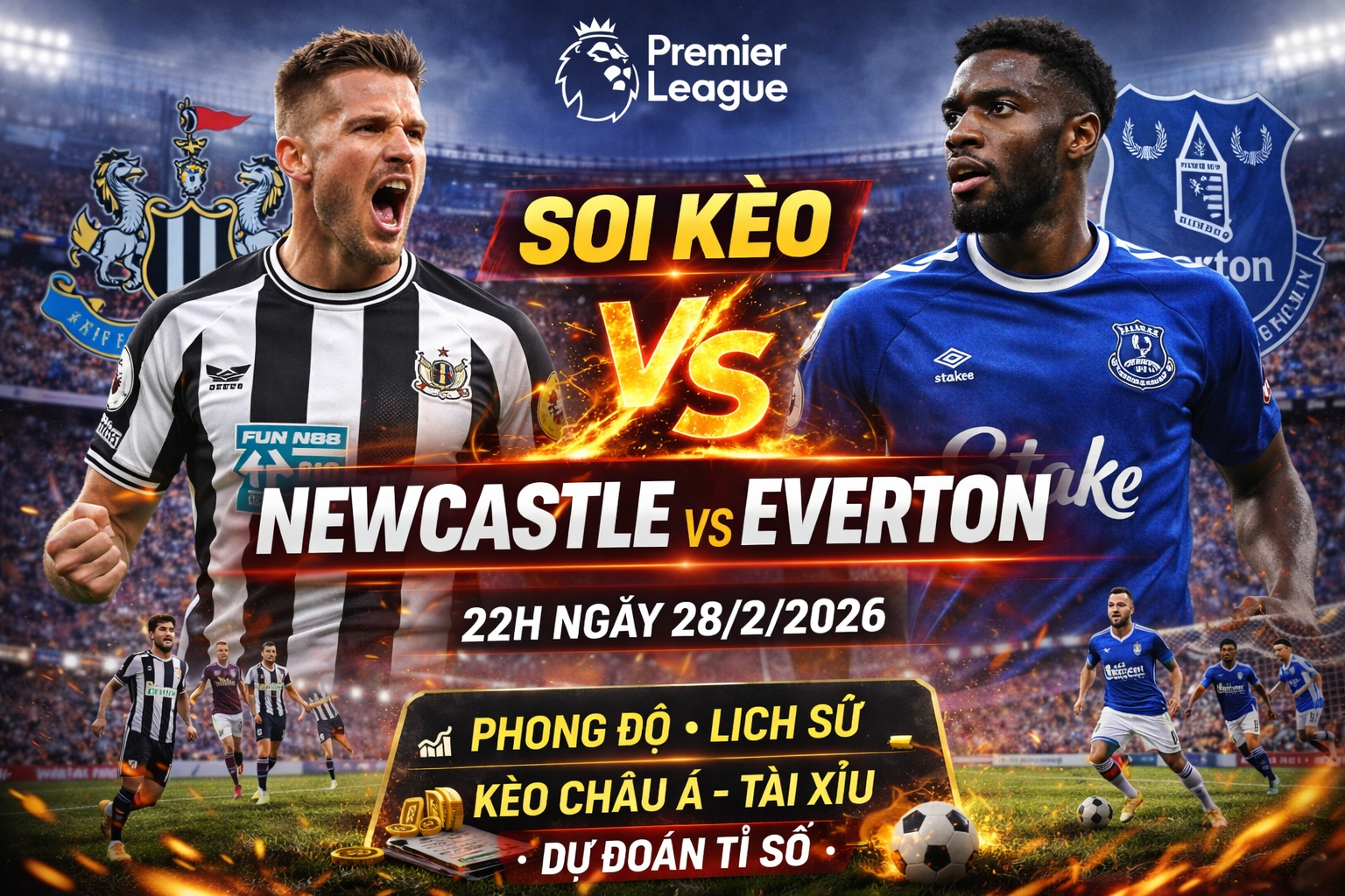 Soi Kèo Newcastle vs Everton, 22h ngày 28/2 - Premier League