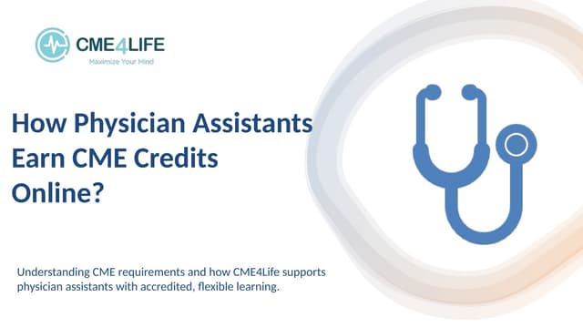 How Physician Assistants in the USA Earn CME Credits Online.pptx