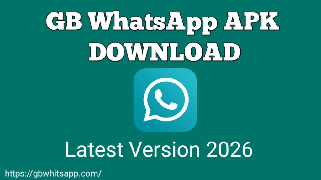 GB WhatsApp Download APK (Latest Update) Official Version feb 2026 - GBWhitsApp