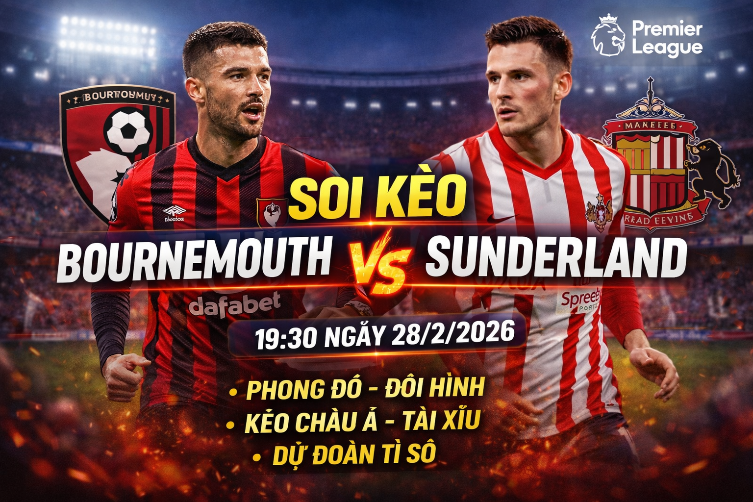 Soi Kèo Bournemouth vs Sunderland, 19h30 Ngày 28/2 – Premier League