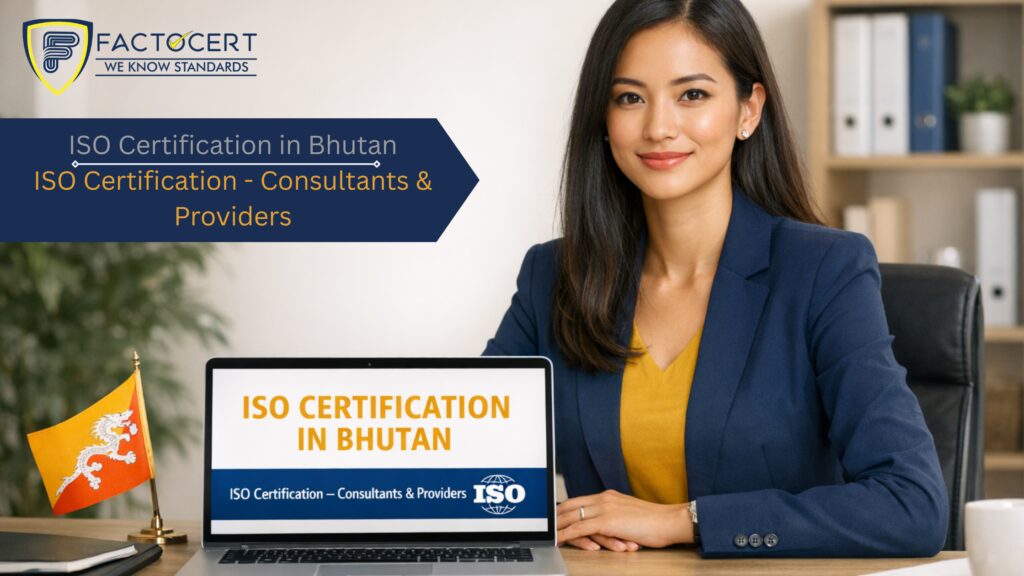 ISO Certification in Bhutan | Best Trusted QMS Experts no1