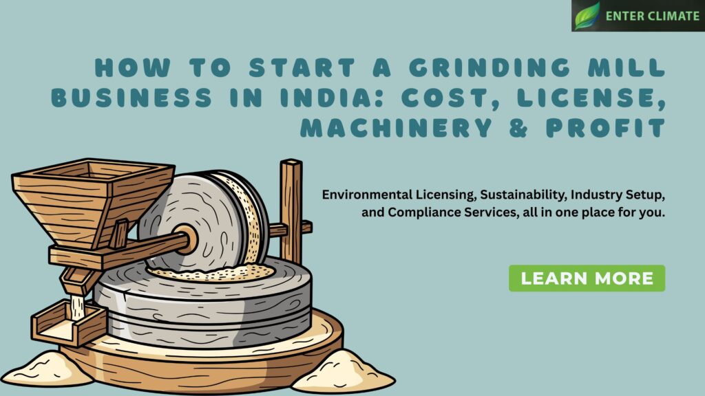 How to Start a Grinding Mill Business in India: Cost, License, Machinery & Profit - Blogingers