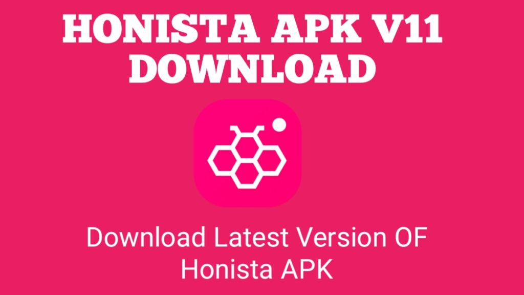 Honista APK v11.1 Download Official Latest Version 2026 - Honista APK