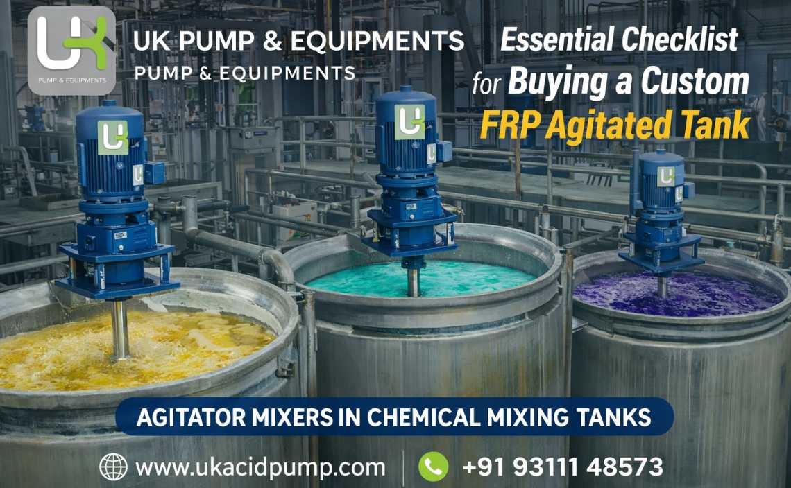 Essential Checklist for Buying a Custom FRP Agitated Tanks