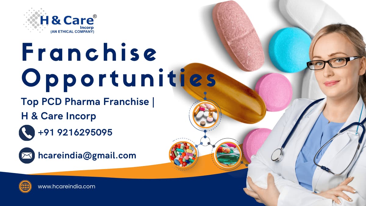 Best PCD Pharma Company In India | H & Care Incorp