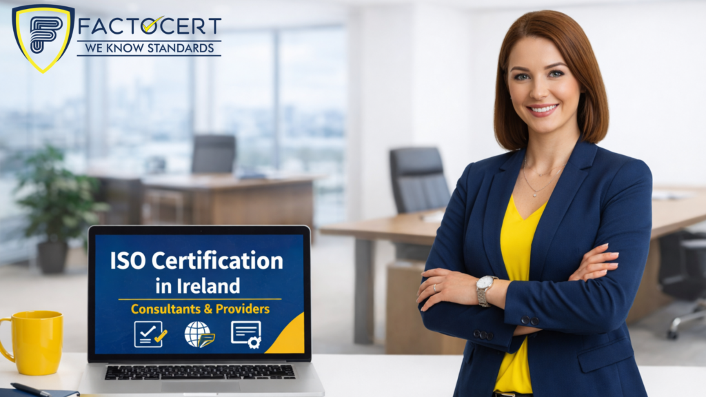 How to Get ISO Certification in Ireland Quickly and Easily - Factocert - The Best ISO Consultant Company