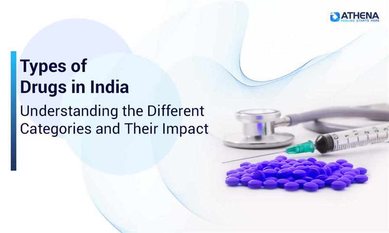 Types of Drugs in India and Their Impact on Mental Health