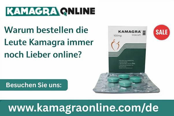 Warum bestellen die Leute Kamagra immer noch lieber online? - Berlin PR News